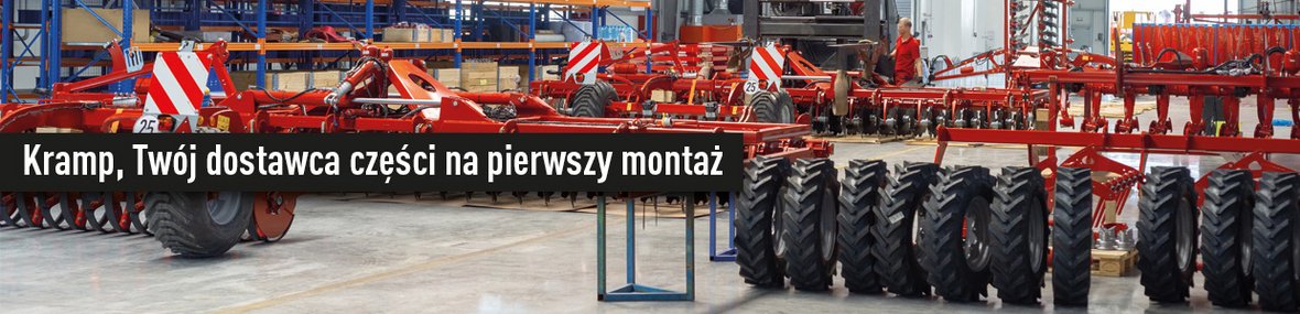 Kramp - Twój dostawca części na pierwszy montaż